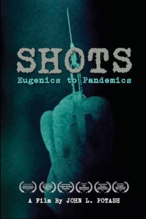 Key visual of Shots: Eugenics to Pandemics