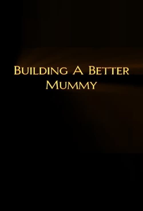 Key visual of Building A Better Mummy