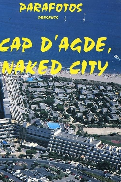 Key visual of Cap d'Agde, Naked City