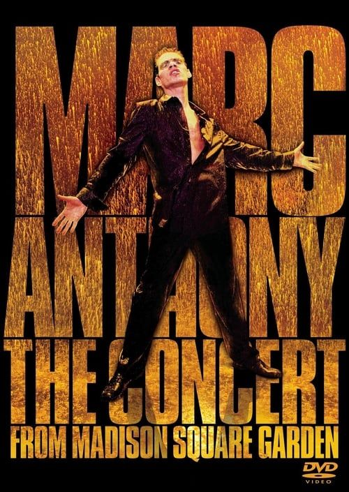 Key visual of Marc Anthony: The Concert from Madison Square Garden