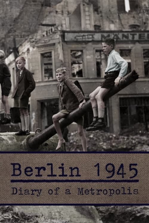 Key visual of Berlin 1945 - Diary of a Metropolis