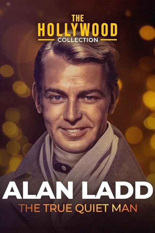 Key visual of Alan Ladd: The True Quiet Man