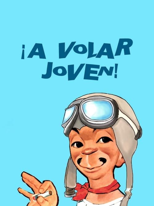 Key visual of ¡A volar, joven!