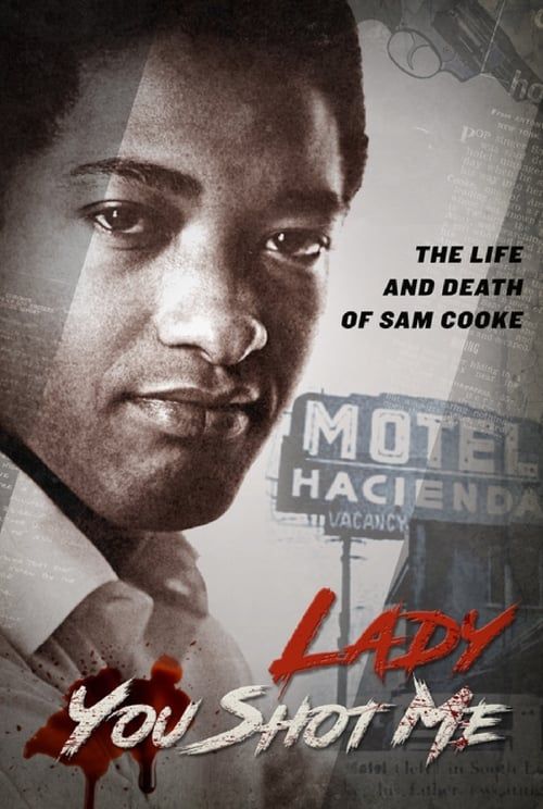 Key visual of Lady, You Shot Me: The Life and Death of Sam Cooke