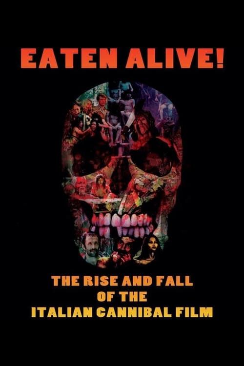 Key visual of Eaten Alive! The Rise and Fall of the Italian Cannibal Film