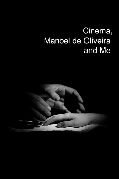 Key visual of Cinema, Manoel de Oliveira and Me