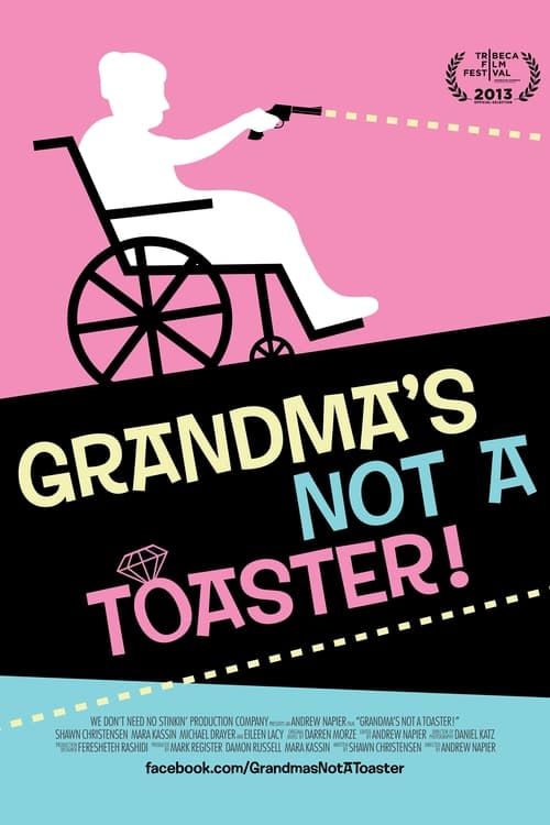 Key visual of Grandma's Not a Toaster