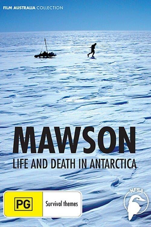 Key visual of Mawson - Life and Death in Antarctica