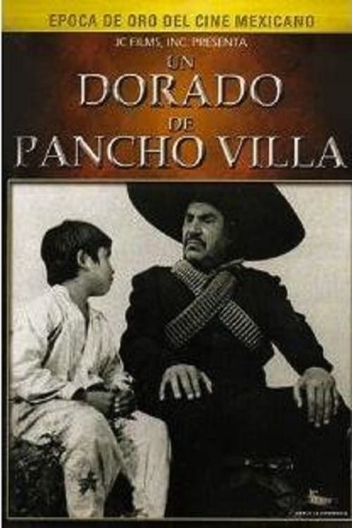 Key visual of Un dorado de Pancho Villa