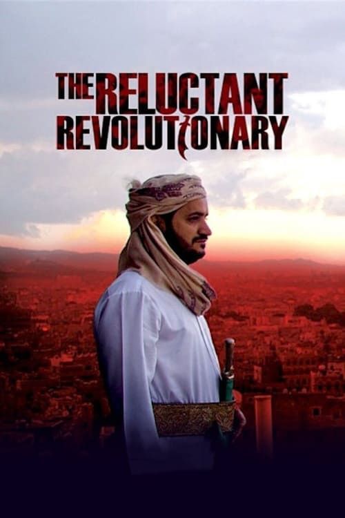 Key visual of Yemen's Reluctant Revolutionary