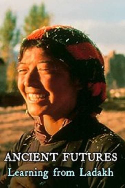 Key visual of Ancient Futures: Learning from Ladakh
