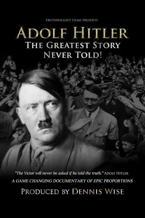 Key visual of Adolf Hitler: The Greatest Story Never Told