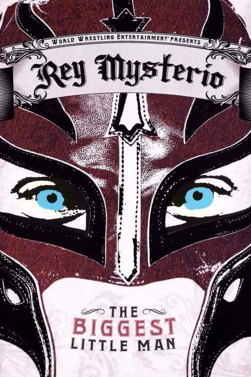 Key visual of WWE: Rey Mysterio - The Biggest Little Man