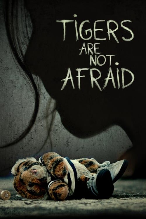 Key visual of Tigers Are Not Afraid