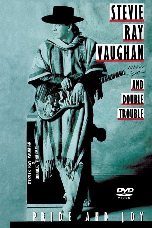 Key visual of Stevie Ray Vaughan and Double Trouble: Pride and Joy