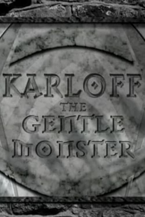 Key visual of Karloff: The Gentle Monster