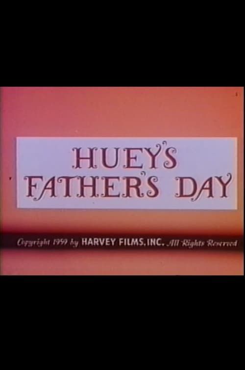 Key visual of Huey's Father's Day