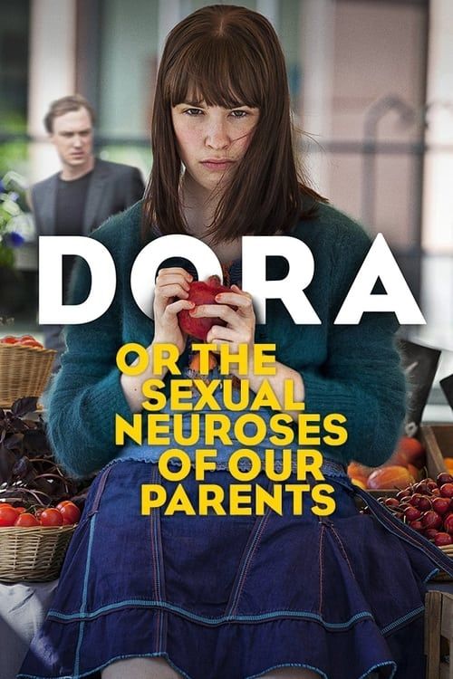 Key visual of Dora or The Sexual Neuroses of Our Parents