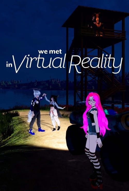 Key visual of We Met in Virtual Reality
