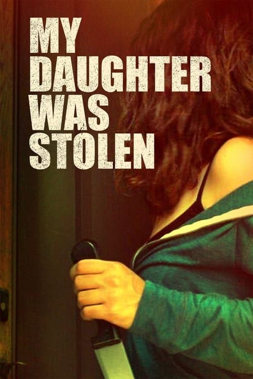 Key visual of My Daughter Was Stolen