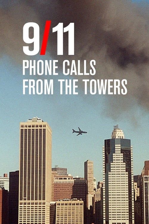 Key visual of 9/11: Phone Calls from the Towers