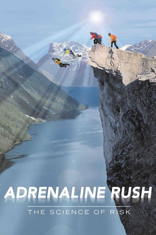 Key visual of Adrenaline Rush: The Science of Risk