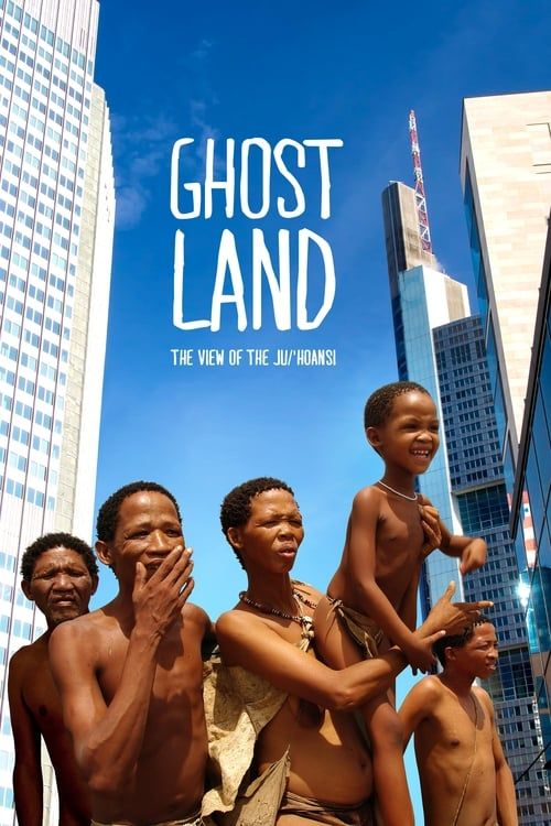 Key visual of Ghostland: The View of the Ju'Hoansi