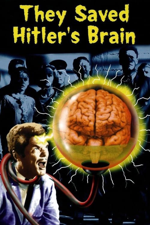 Key visual of They Saved Hitler's Brain