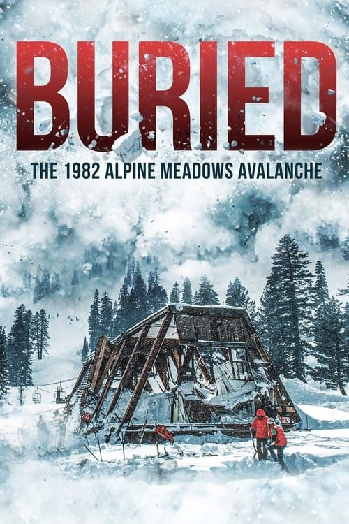 Key visual of Buried: The 1982 Alpine Meadows Avalanche