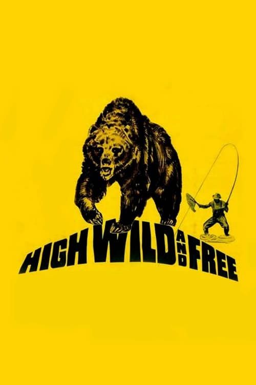 Key visual of High, Wild and Free