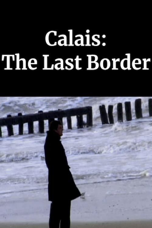 Key visual of Calais: The Last Border