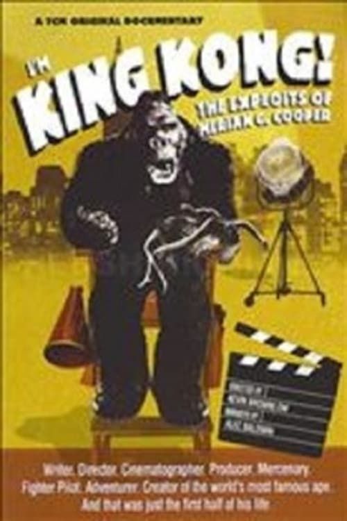 Key visual of I'm King Kong!: The Exploits of Merian C. Cooper