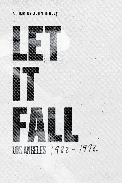 Key visual of Let It Fall: Los Angeles 1982-1992