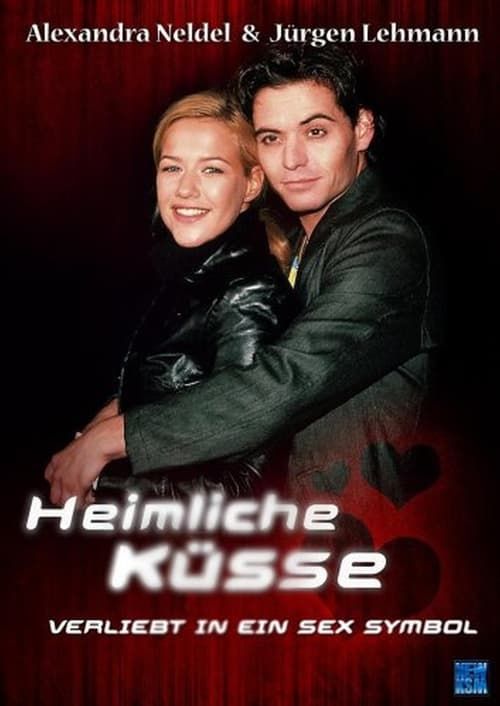 Key visual of Heimliche Küsse – Verliebt in ein Sex-Symbol