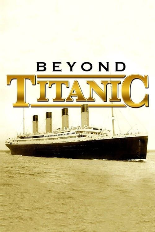 Key visual of Beyond Titanic