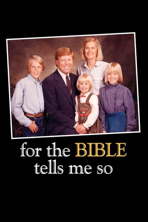 Key visual of For the Bible Tells Me So