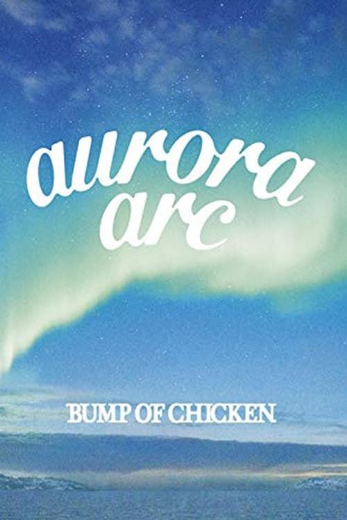 Key visual of BUMP OF CHICKEN TOUR 2019 aurora ark TOKYO DOME