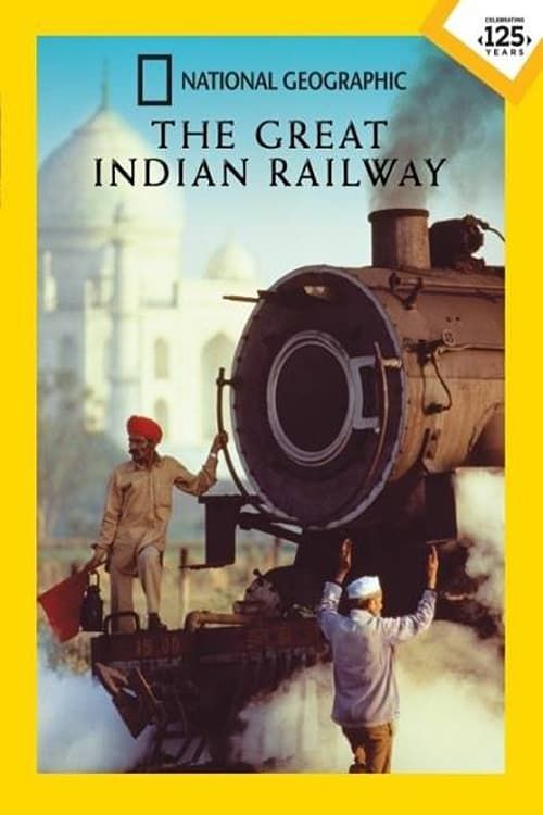 Key visual of The Great Indian Railway