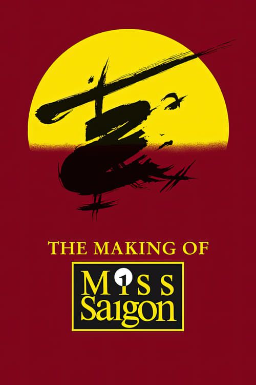 Key visual of The Heat Is On: The Making of Miss Saigon