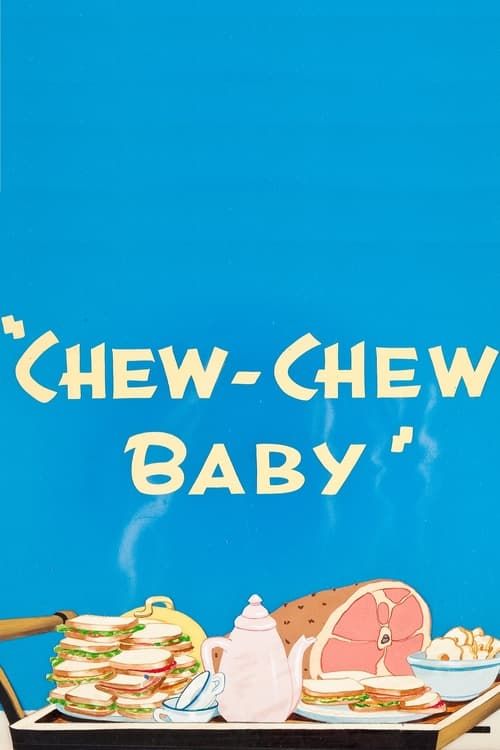 Key visual of Chew-Chew Baby