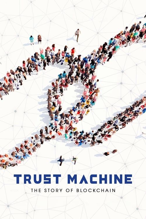 Key visual of Trust Machine: The Story of Blockchain