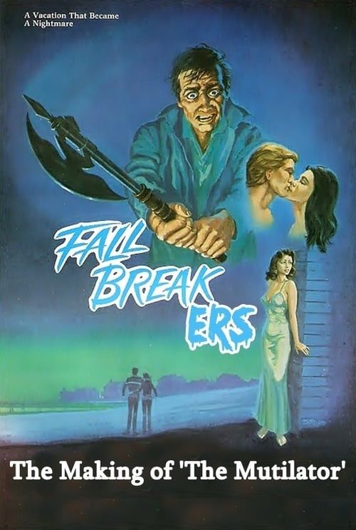 Key visual of Fall Breakers: The Making of 'The Mutilator'