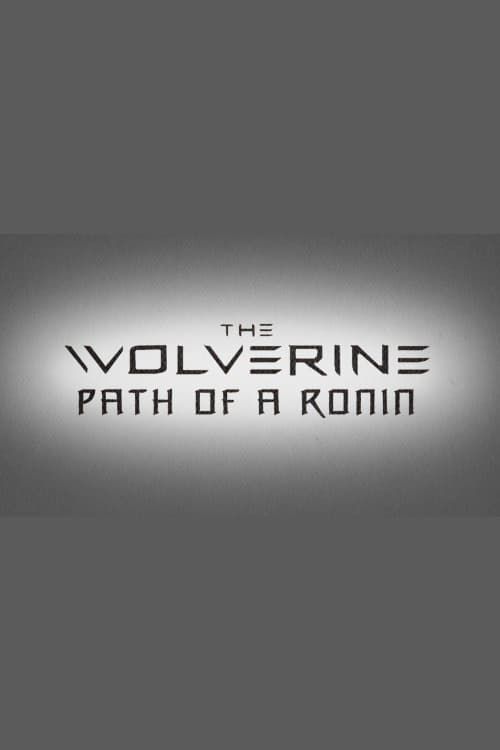 Key visual of The Wolverine: Path of a Ronin