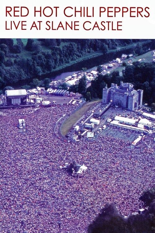 Key visual of Red Hot Chili Peppers: Live at Slane Castle