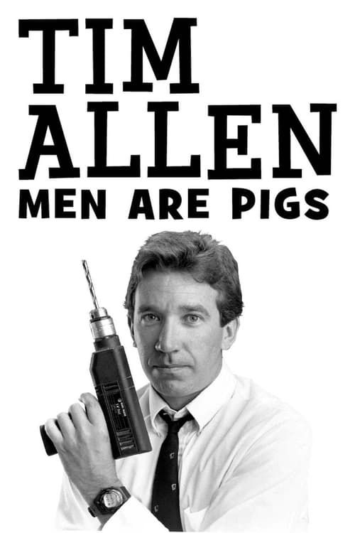 Key visual of Tim Allen: Men Are Pigs