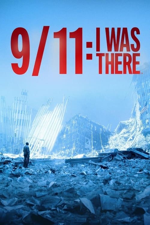 Key visual of 9/11: I Was There