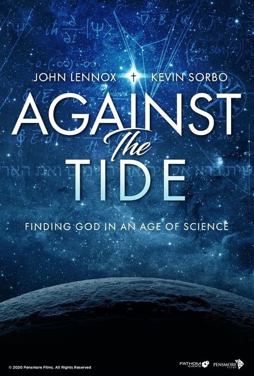 Key visual of Against the Tide: Finding God in an Age of Science