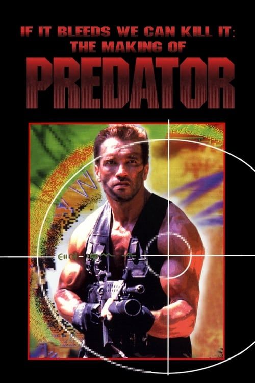 Key visual of If It Bleeds We Can Kill It: The Making of 'Predator'
