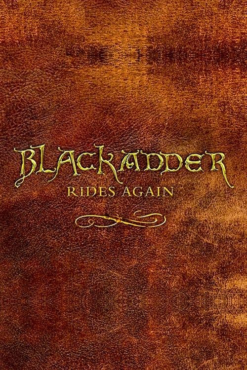 Key visual of Blackadder Rides Again