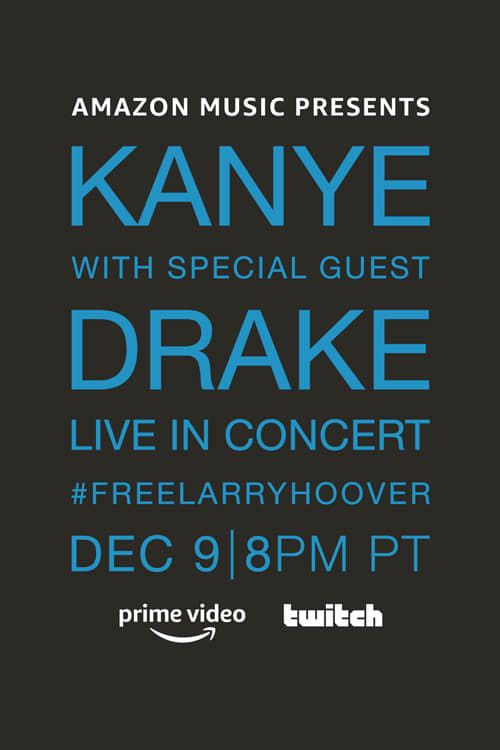 Key visual of Kanye With Special Guest Drake - Free Larry Hoover Benefit Concert